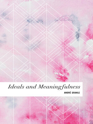 cover image of Ideals and Meaningfulness